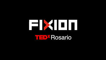 TEDxRosario presenta: FIXION
